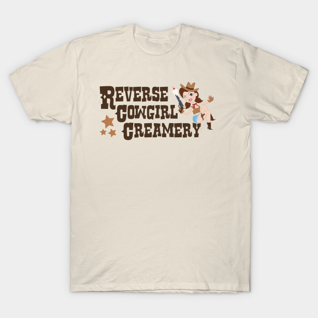 The Reverse Cowgirl Creamery Burningman T Shirt Teepublic